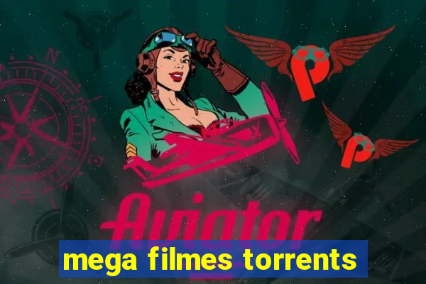 mega filmes torrents